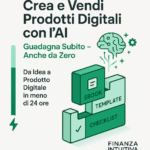 Come Creare Prodotti Digitali con AI e Guadagnare Subito